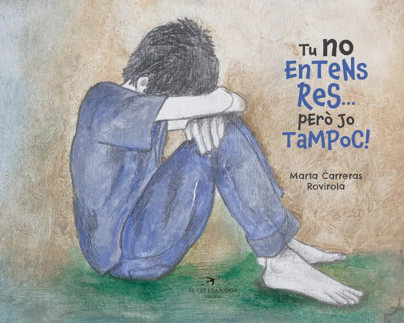 TU NO ENTENS RES... PERO JO TAMPOC