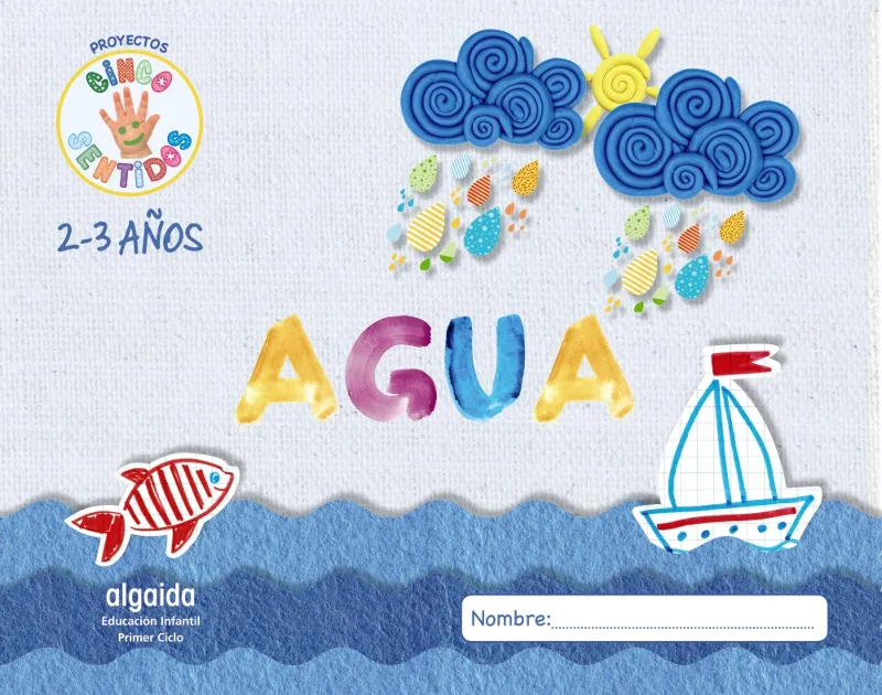 PROYECTO CINCO SENTIDOS 2-3 AÑOS: AGUA
