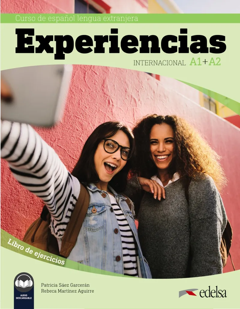 EXPERIENCIAS INTERNACIONAL A1 + A2. LIBRO DE EJERCICIOS