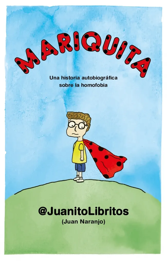 MARIQUITA - UNA HISTORIA AUTOBIOGRAFICA SOBRE LA HOMOFOBIA -