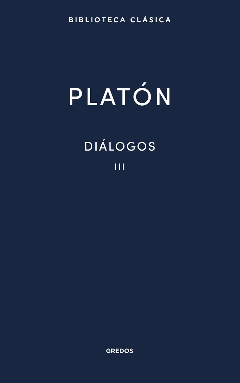 DIALOGOS III. FEDON / EL BANQUETE