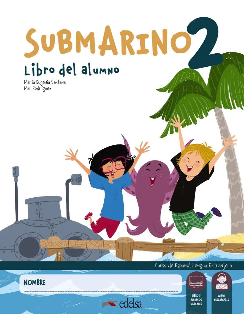 SUBMARINO 2. PACK: LIBRO DEL ALUMNO + CUADERNO DE ACTIVIDADES