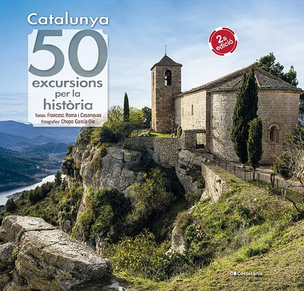 CATALUNYA 50 EXCURSIONS PER LA HISTORIA
