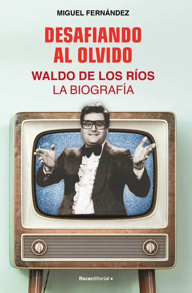 DESAFIANDO AL OLVIDO - WALDEN DE LOS RIOS LA BIOGRAFIA -