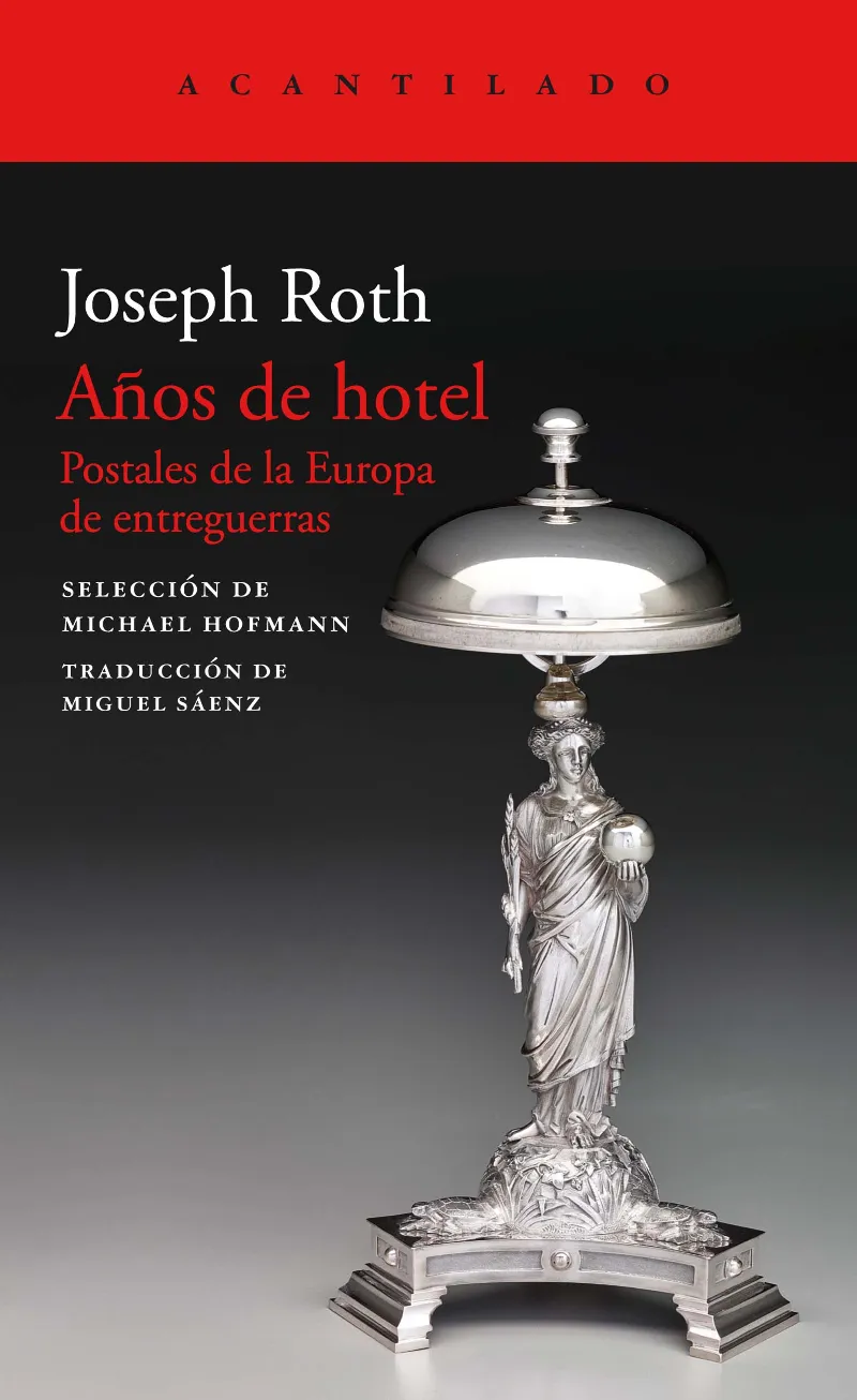 AÑOS DE HOTEL -POSTALES DE LA EUROPA DE ENTREGUERRAS-