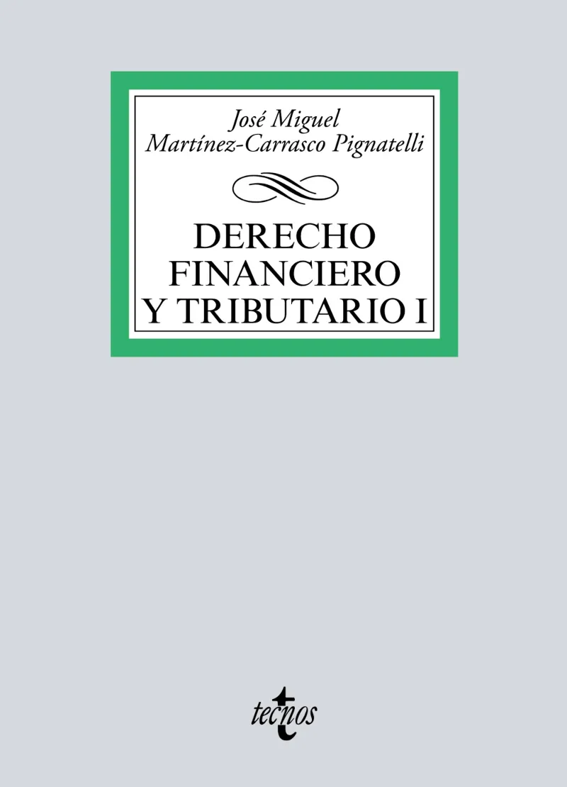 DERECHO FINANCIERO Y TRIBUTARIO I