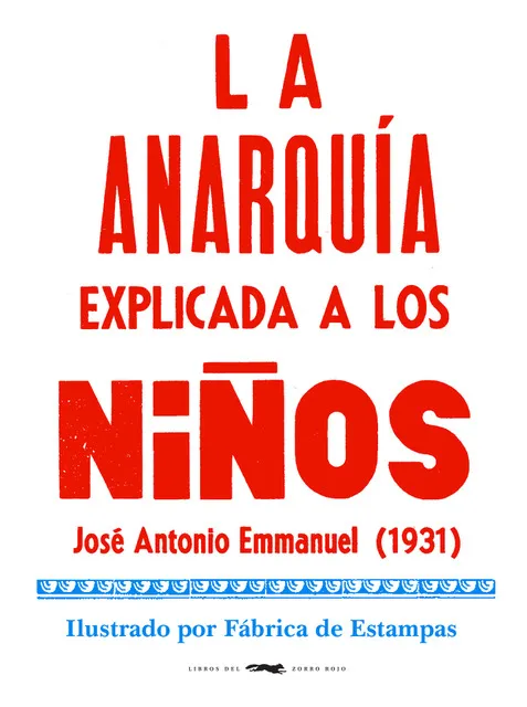 ANARQUIA EXPLICADA A LOS NIÑOS, LA