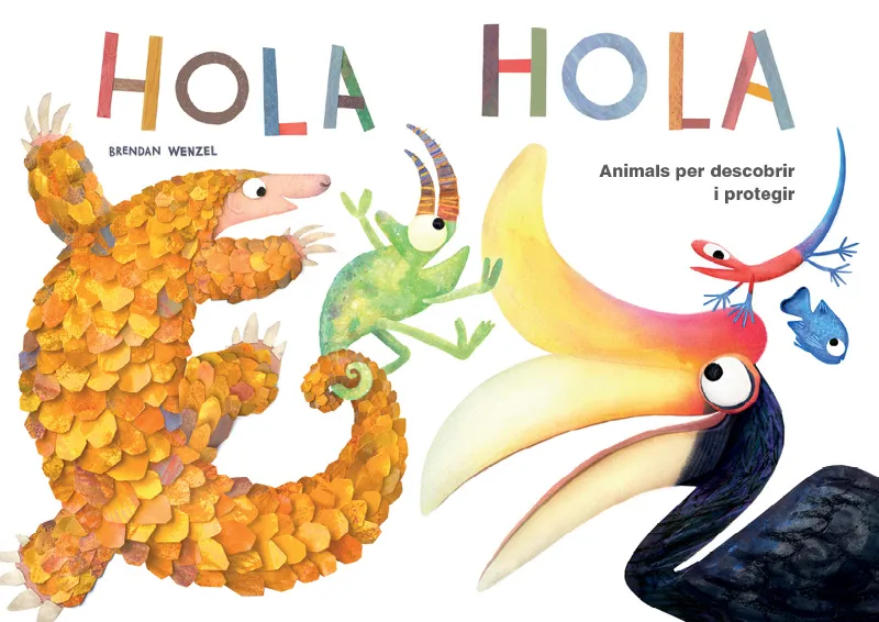 HOLA HOLA -ANIMALS PER DESCOBRIR I PROTEGIR-