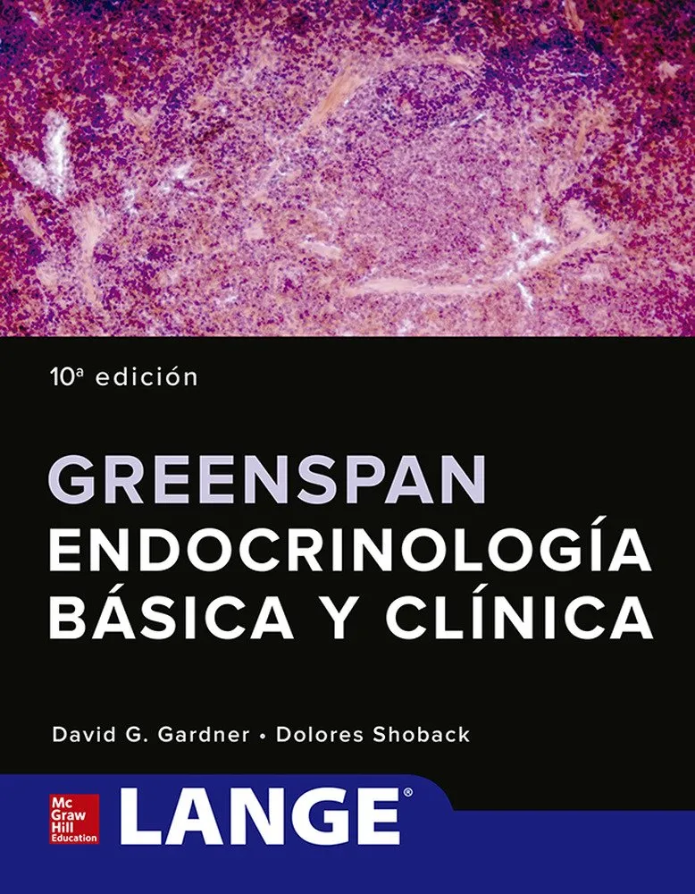 GREENSPAN. ENDOCRINOLOGÍA BÁSICA Y CLÍNICA
