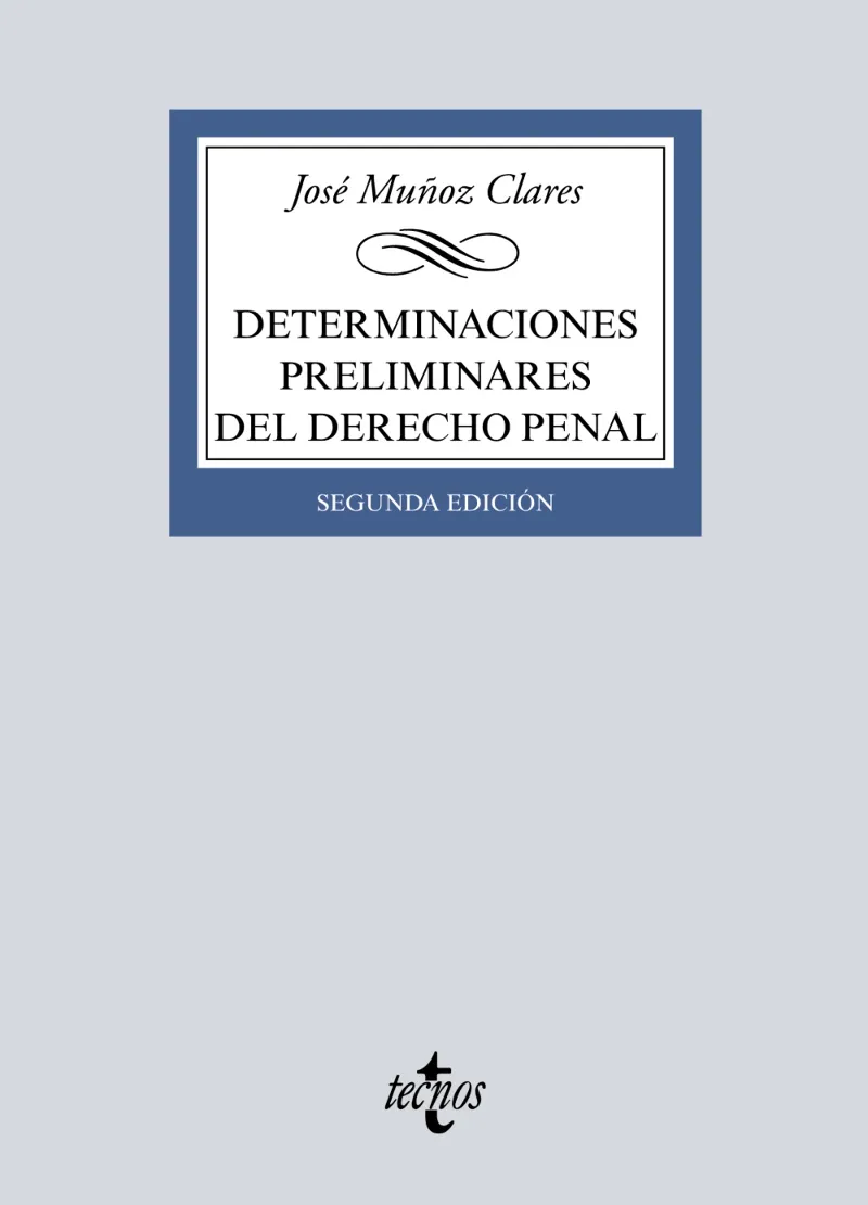 DETERMINACIONES PRELIMINARES DEL DERECHO PENAL