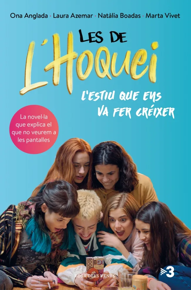 DE L'HOQUEI: L'ESTIU QUE ENS VA FER CREIXER LES,