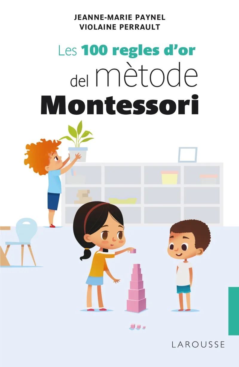 100 REGLES D'OR DEL METODE MONTESSORI, LES