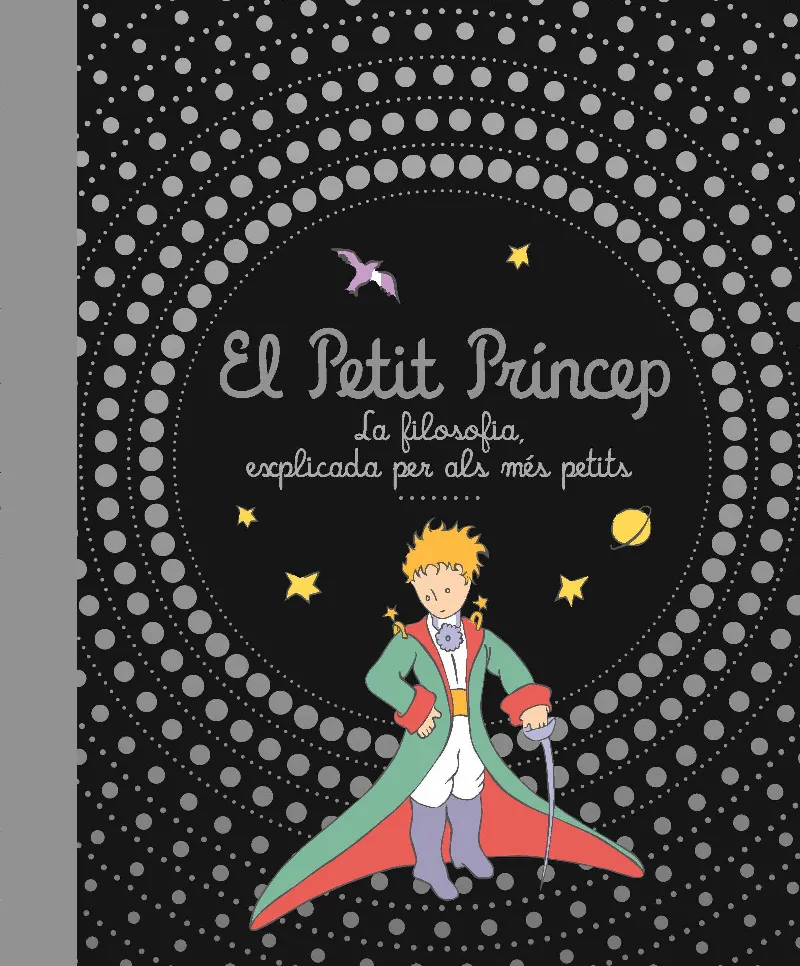 PETIT PRINCEP LA FILOSOFIA EXPLICADA PER ALS MES PETITS, EL