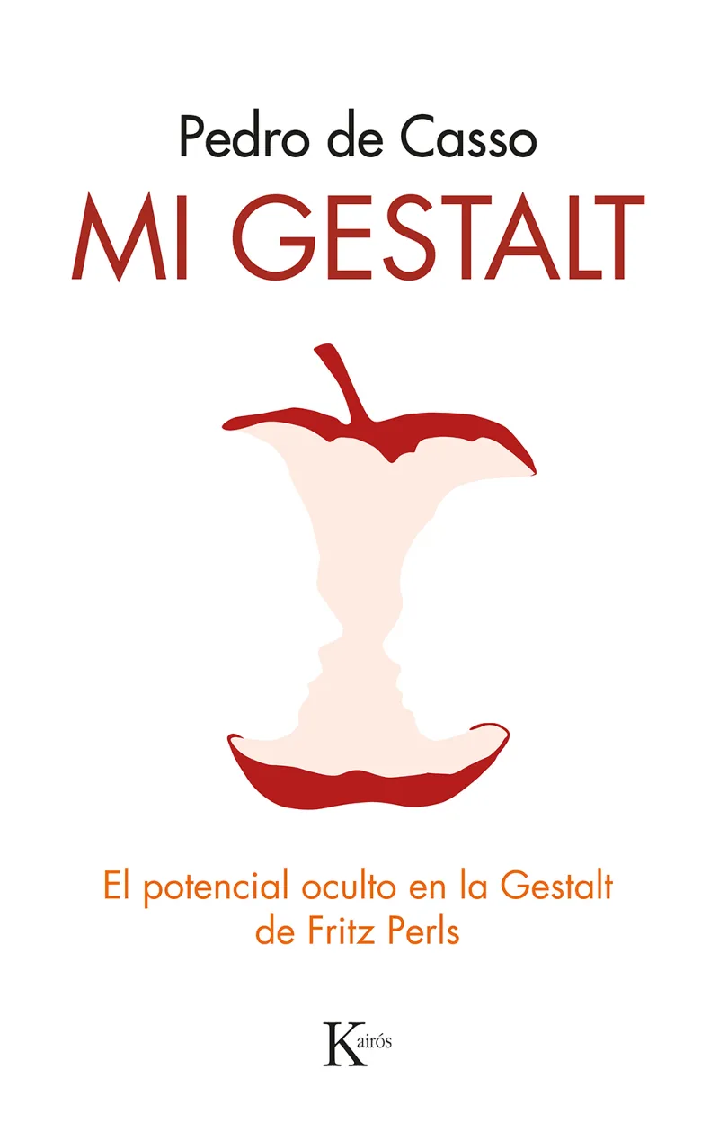 MI GESTALT - EL POTENCIAL OCULTO EN LA GESTALT DE FRITZ PERLS -