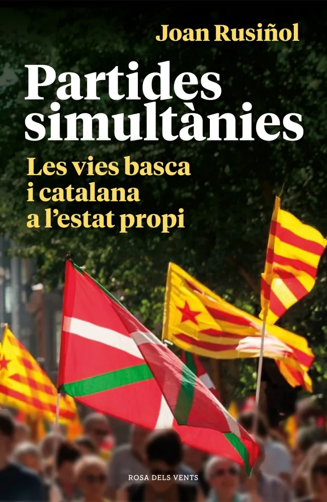 PARTIDES SIMULTANIES - LES VIES BASCA I CATALANA A L'ESTAT PROPI -