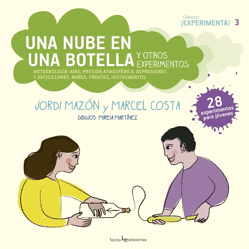 NUBE EN UNA BOTELLA Y OTROS EXPERIMENTOS,UNA