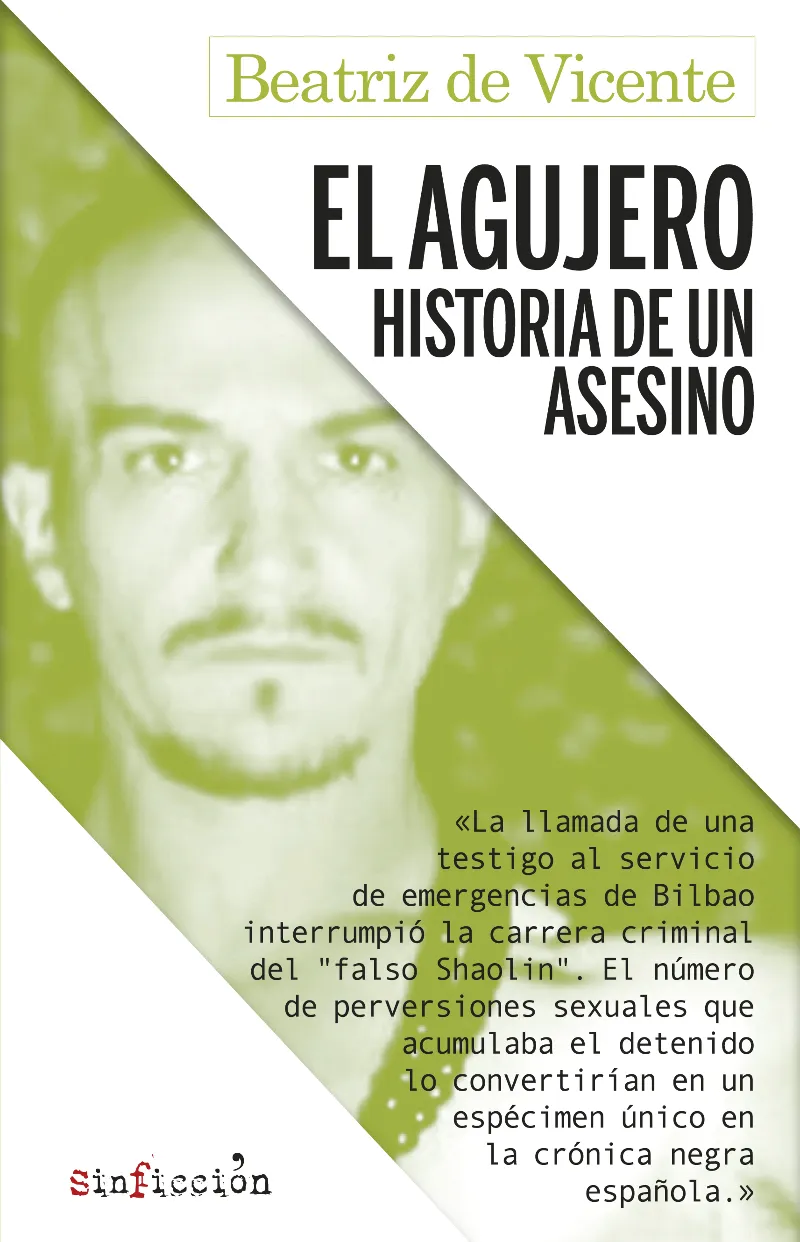 EL AGUJERO.HISTORIA DE UN ASESINO.