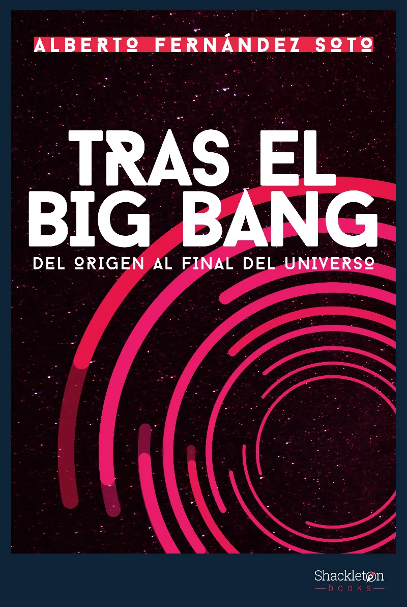 TRAS EL BIG BANGDO OSCURO DEL UNIVERSO