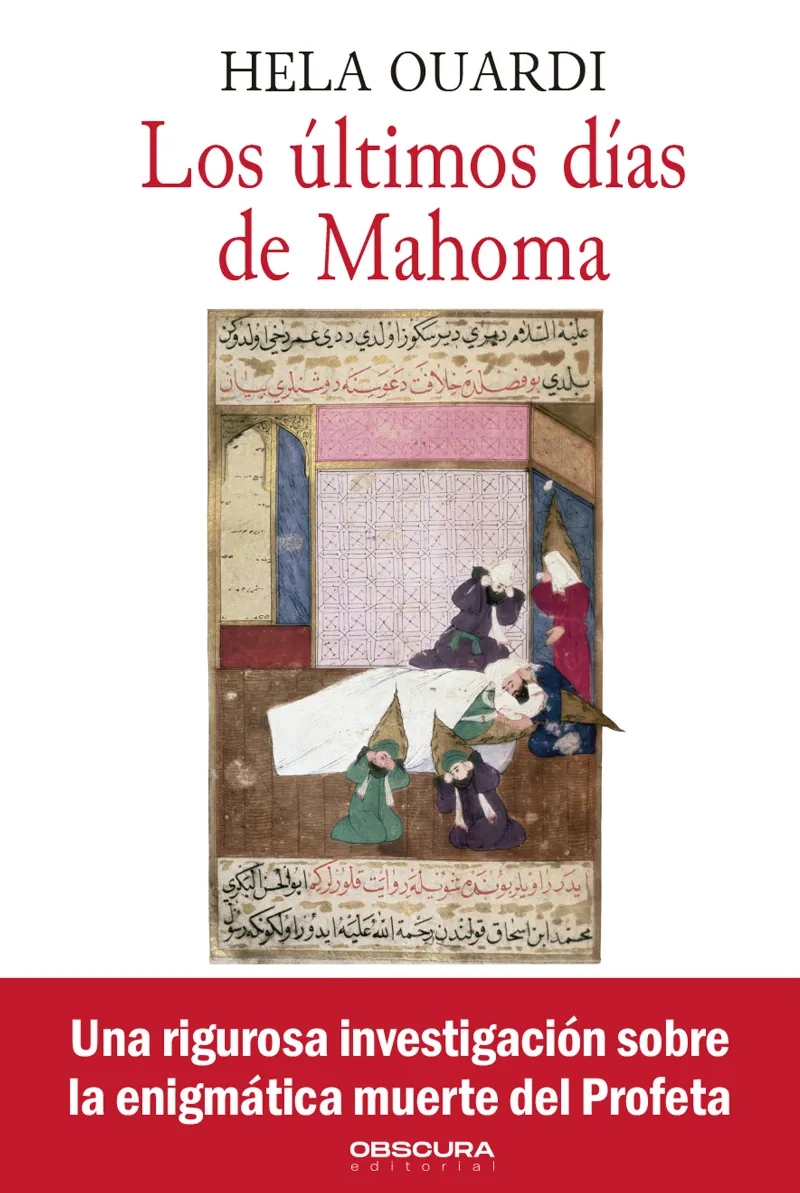 ULTIMOS DIAS DE MAHOMA, LOS