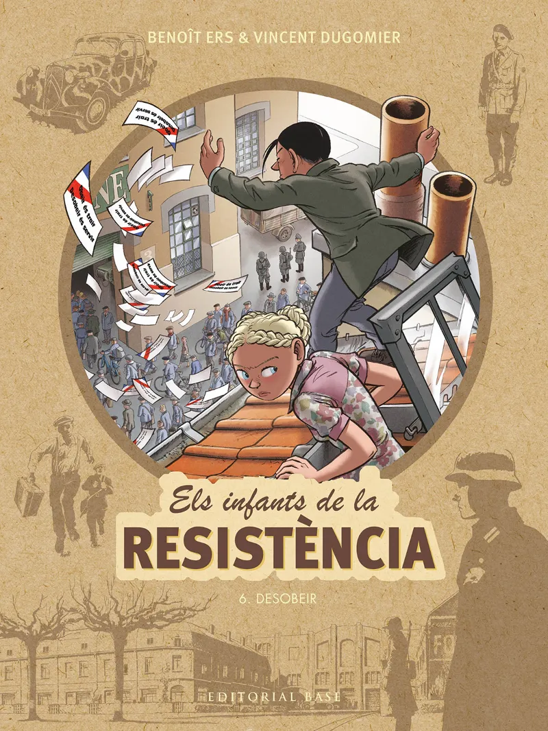 INFANTS DE LA RESISTENCIA 06: DESOBEIR