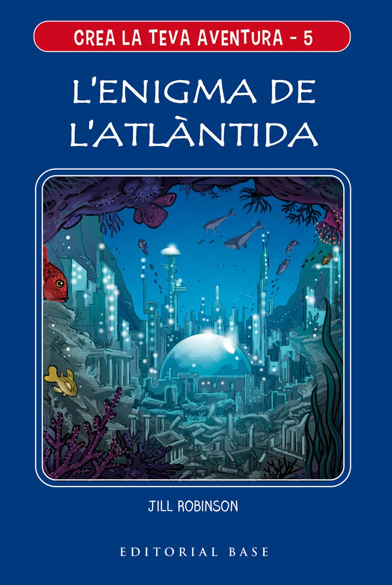 CREA LA TEVA AVENTURA 05: L'ENIGMA DE L'ATLANTIDA