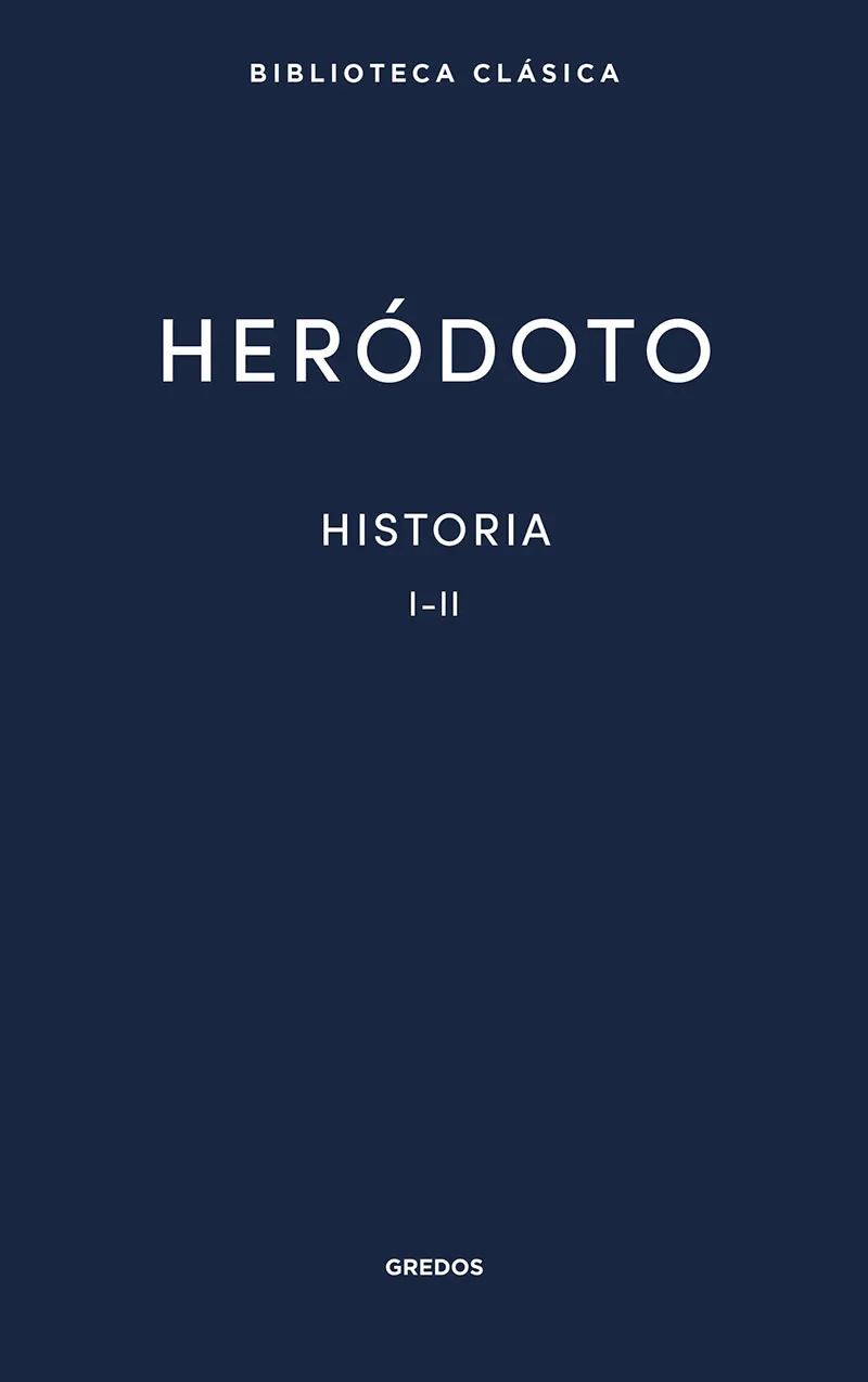 HERODOTO - HISTORIA I-II -