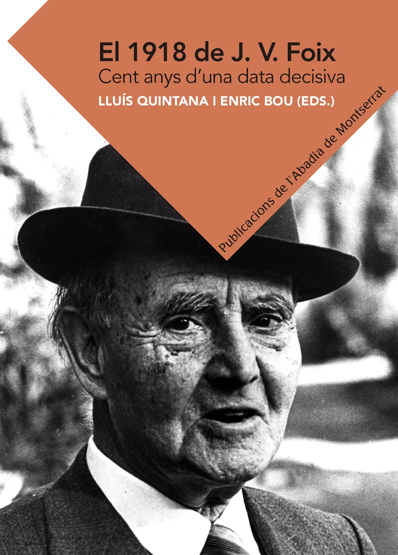 1918 DE J V FOIX,EL -CENT ANYS D'UNA DATA DECISIVA -