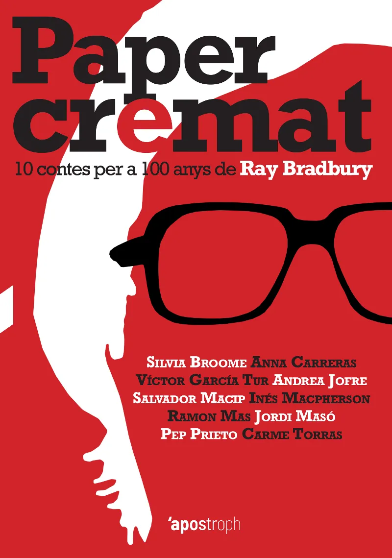 PAPER CREMAT 10 CONTES PER A 100 ANYS DE BRAY BRADBURY