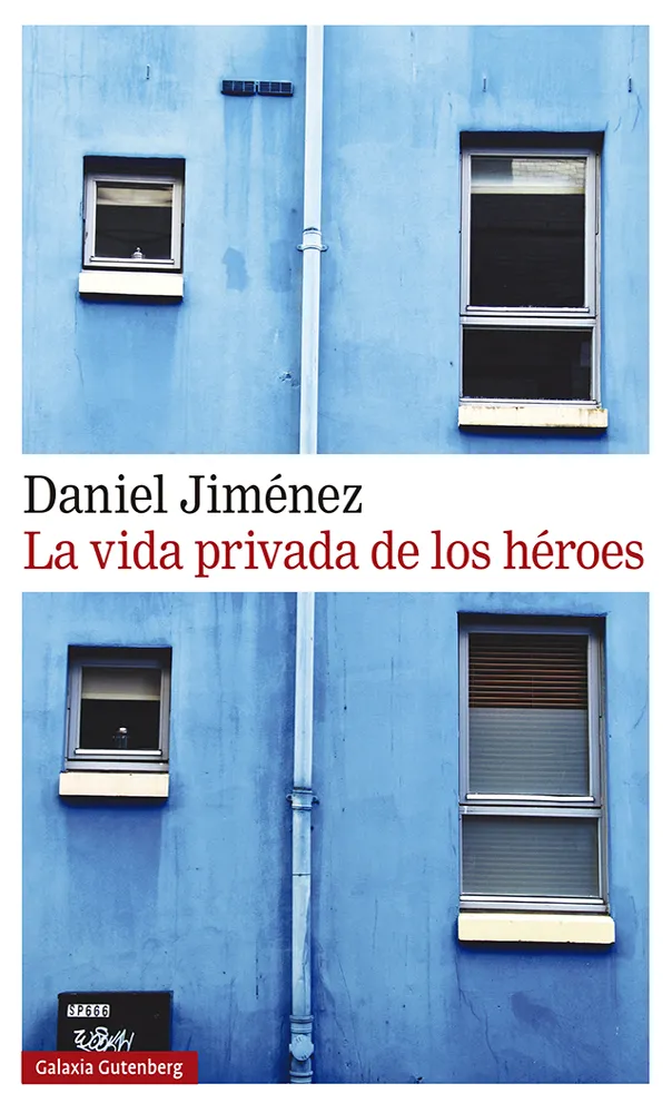 VIDA PRIVADA DE LOS HEROES,LA