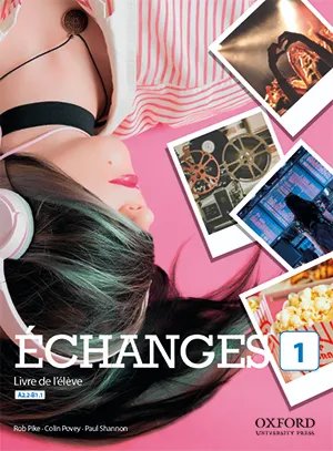 ECHANGES 1 LIVRE DE L'ÉLÈVE