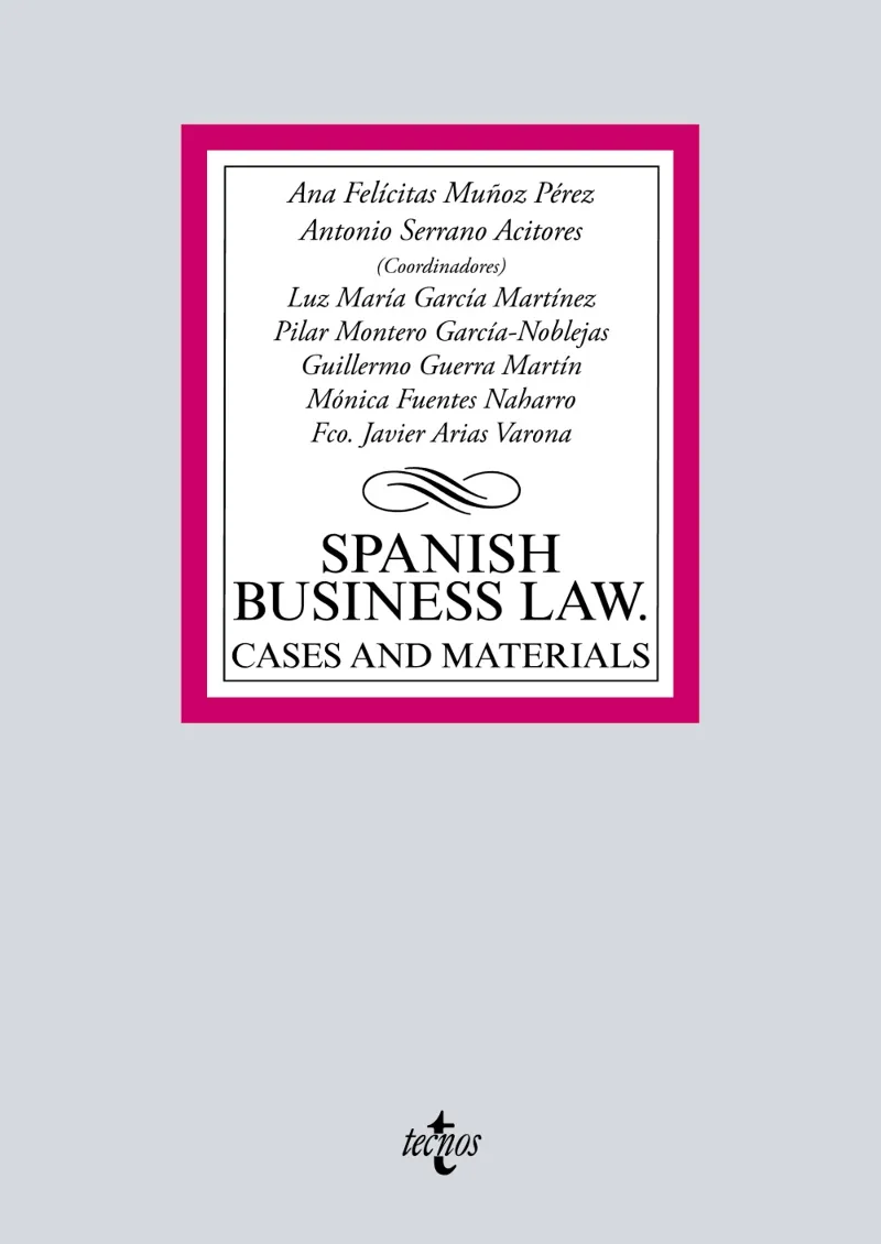 SPANISH BUSINESS LAW: CASES AND MATERIALS