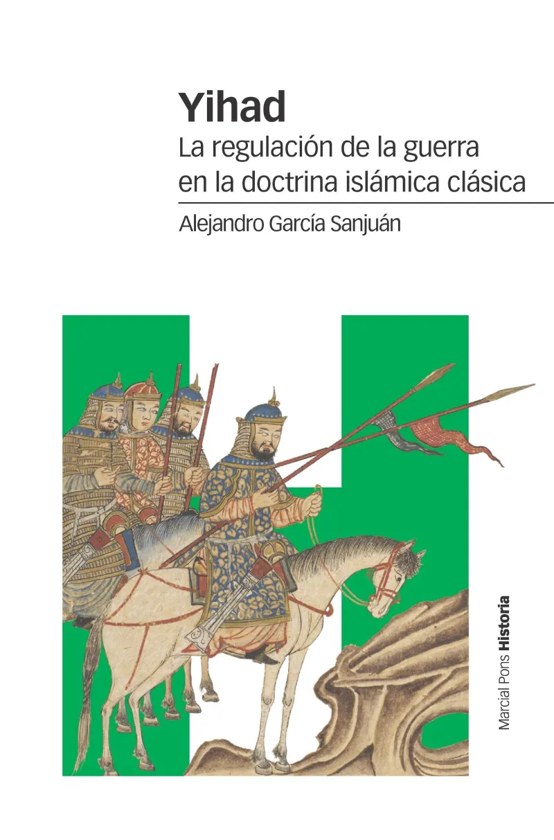 YIHAD - LA REGULACION DE LA GUERRA EN LA DOCTRINA ISLAMICA CLASICA -