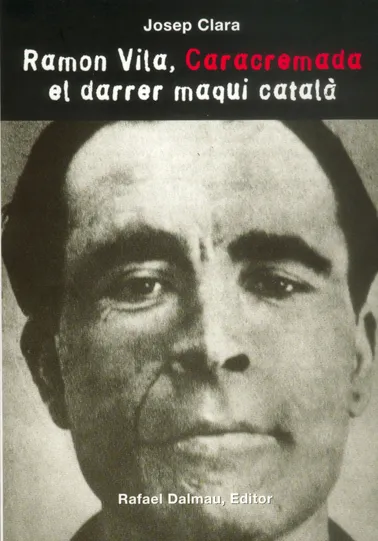 RAMON VILA CARACREMADA EL DARRER MAQUI CATALA