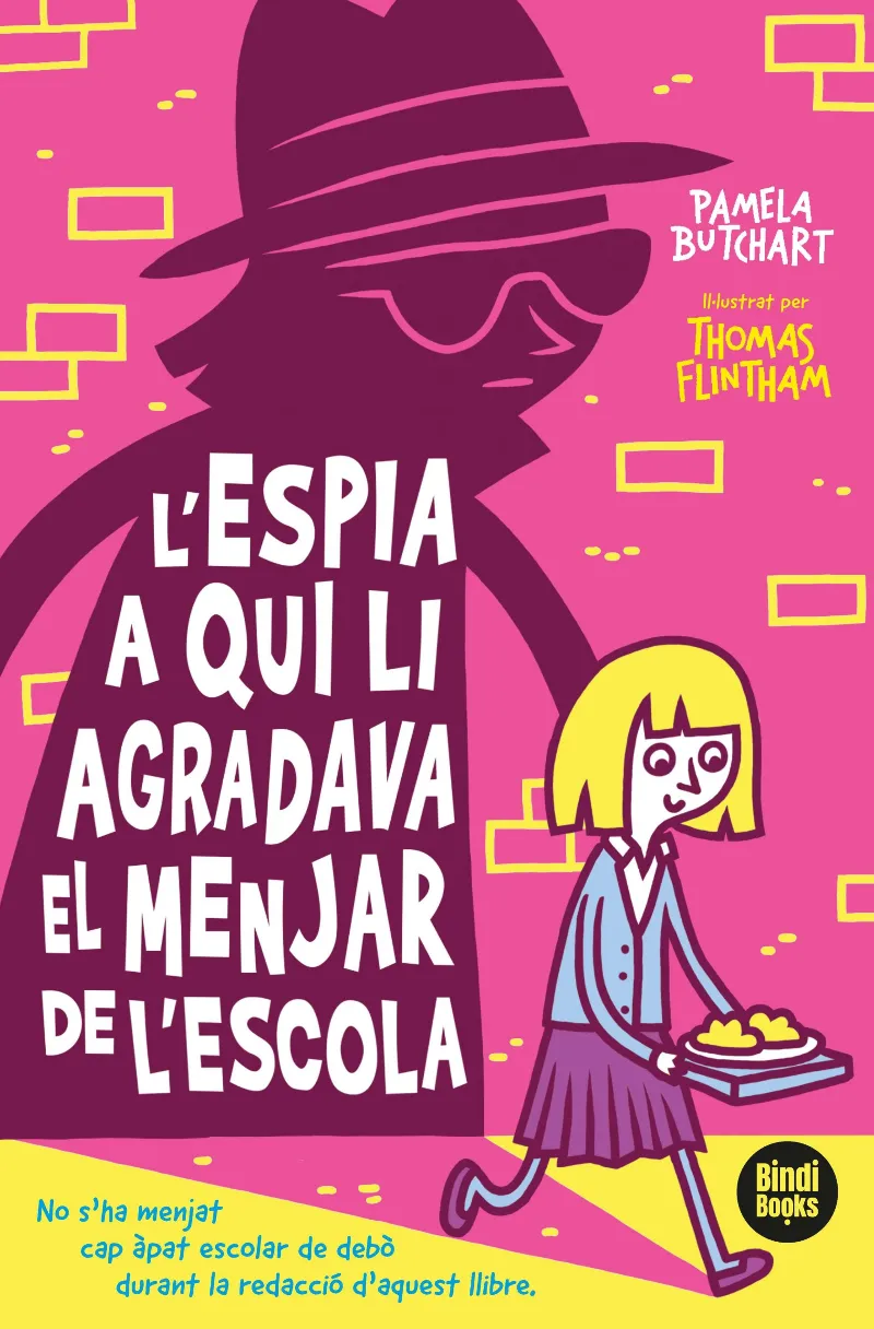 ESPIA A QUI LI AGRADAVA EL MENJAR DE L'ESCOLA, L'