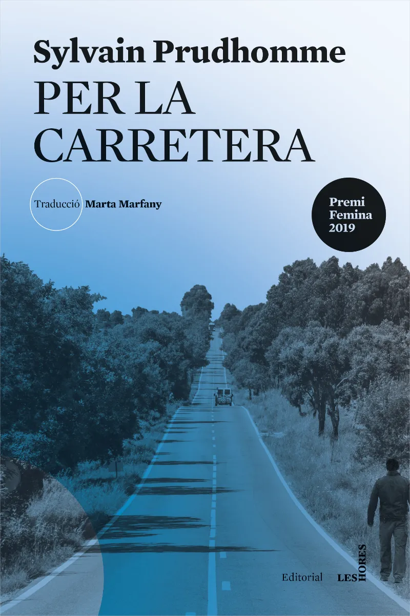 PER LA CARRETERA - PREMI FEMINA 2019 -