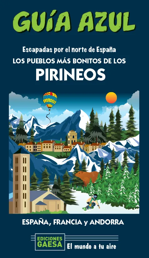 ESCAPADAS POR EL NORTE DE ESPAÑA LOS PUEBLOS MAS BONITOS DE LOS PIRINEOS