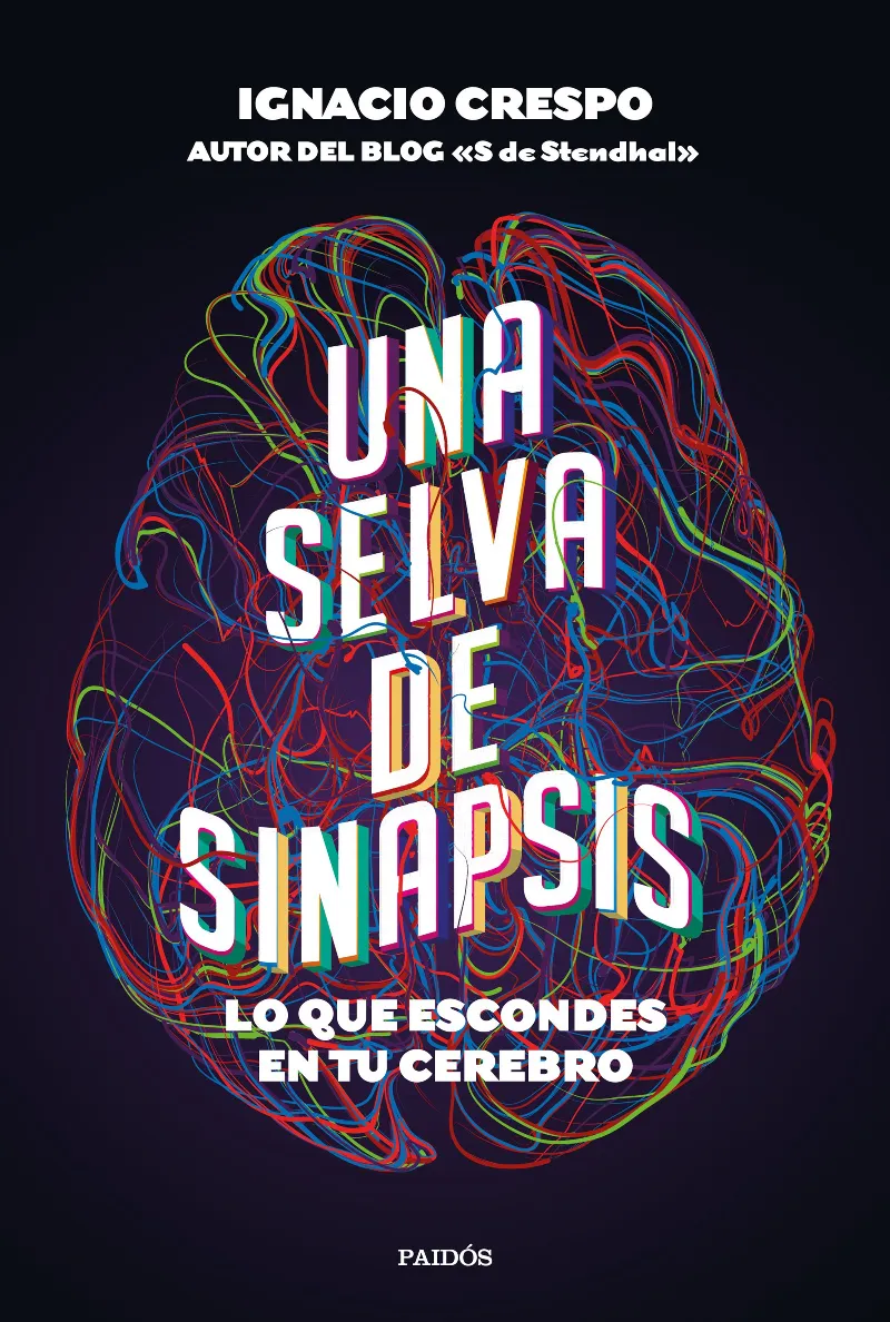 SELVA DE SINAPSIS, UNA - LO QUE ESCONDE TU CEREBRO -