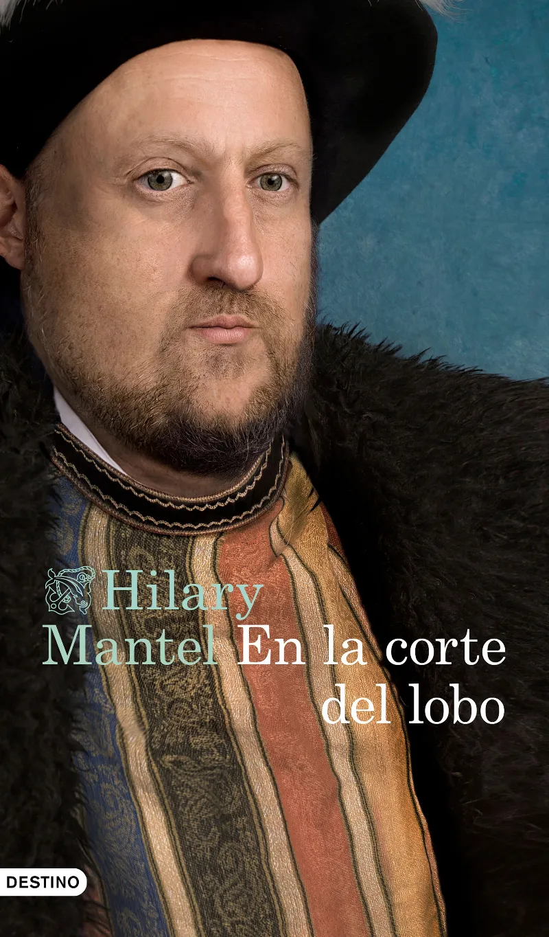 EN LA CORTE DEL LOBO - PRIMERA ENTREGA DE LA TRIOLOGIA THOMAS CROMWELL -