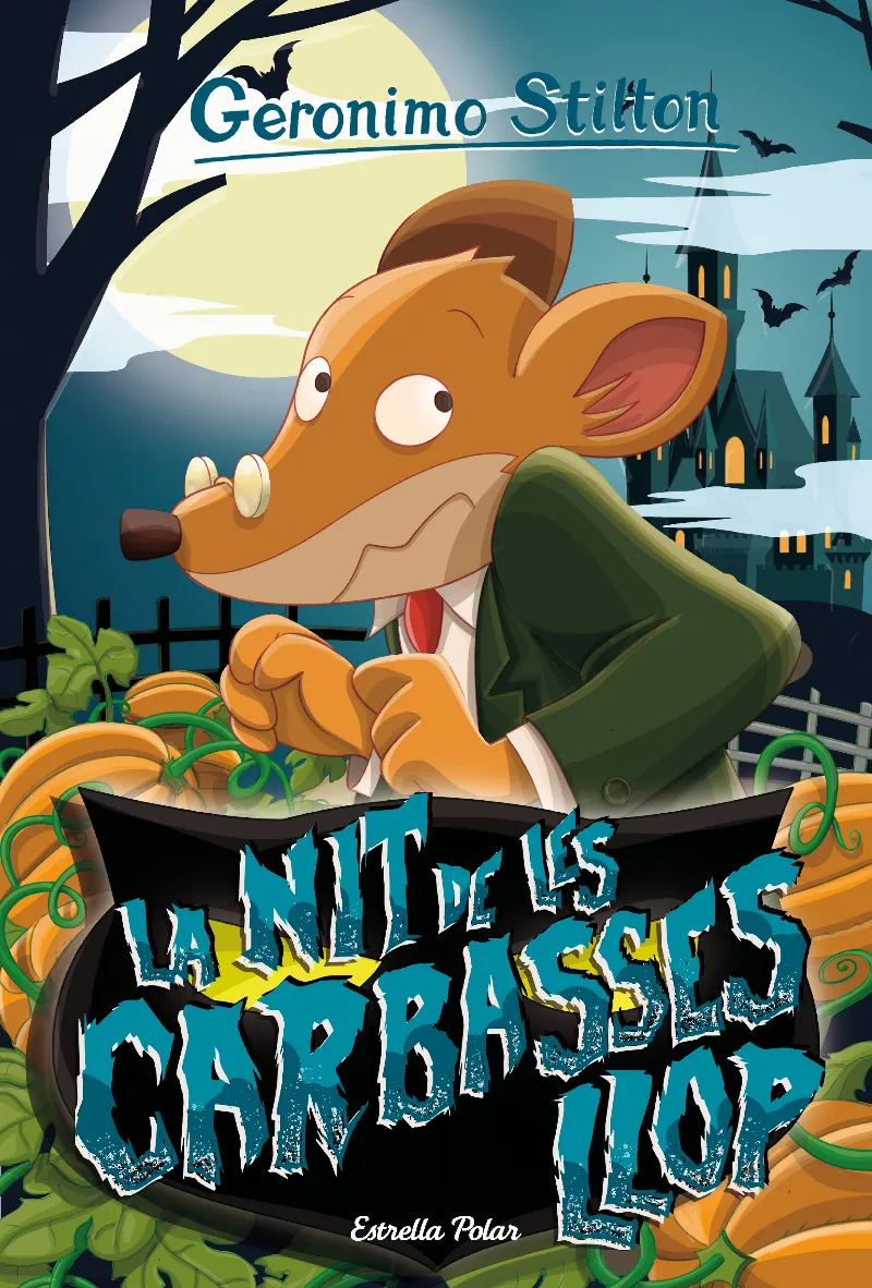GERONIMO STILLTON 81: LA NIT DE LES CARABASSES LLOP