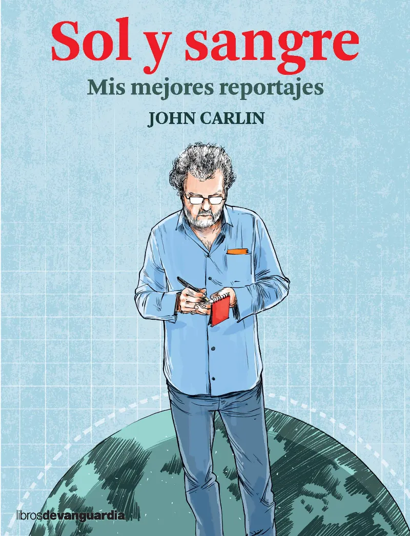 SOL Y SANGRE - MIS MEJORES REPORTAJES -