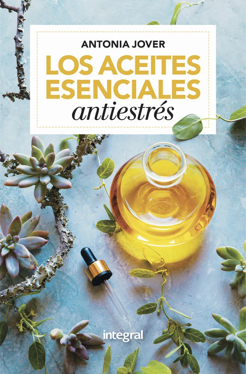 ACEITES ESENCIALES ANTIESTRES,LOS