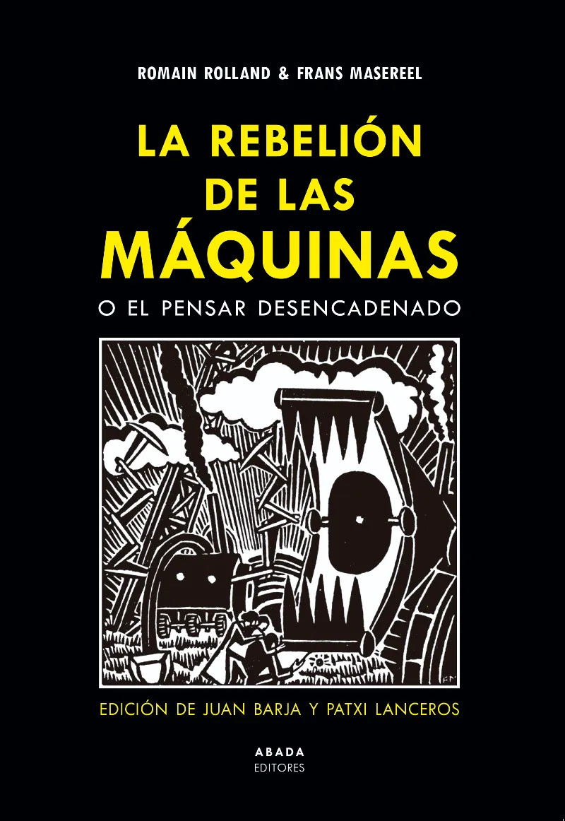 REBELION DE LAS MAQUINAS,LAS - O PENSAR DESENCADENADO -