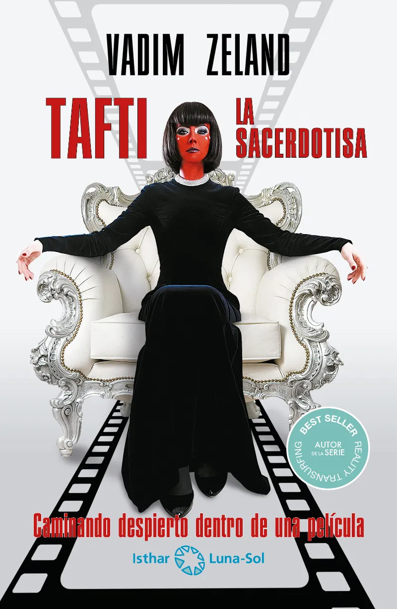 TAFTI LA SACERDOTISA - CAMBIANDO DESPIERTO DENTRO DE UNA PELIICULA -