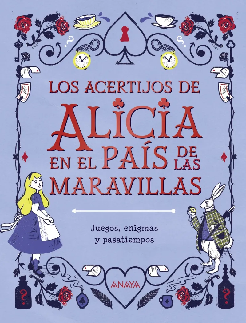 ACERTIJOS DE ALICIA EN EL PAIS DE LAS MARAVILLAS, LOS