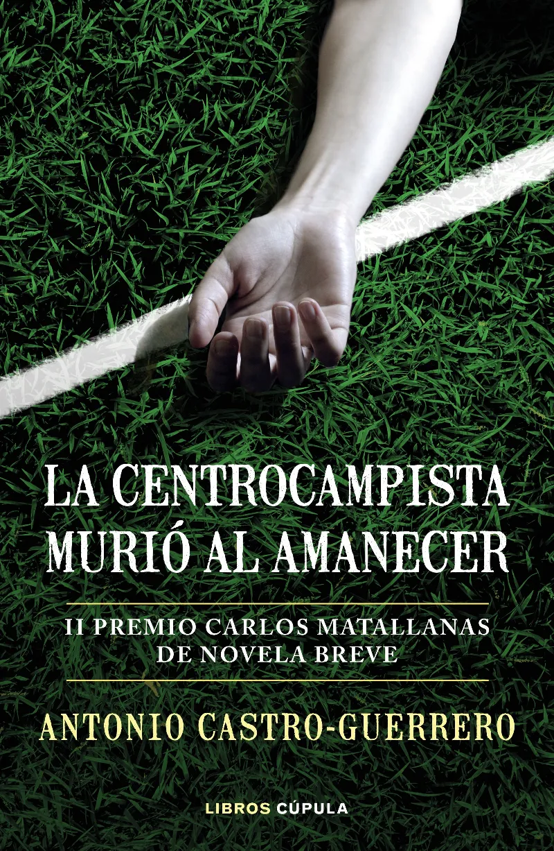 CENTROCAMPISTA MURIO AL AMANECER, LA