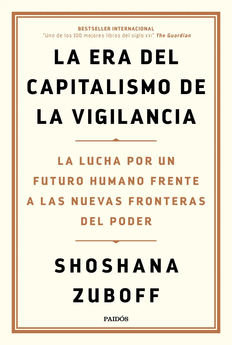 ERA DEL CAPITALISMO DE LA VIGILANCIA,LA