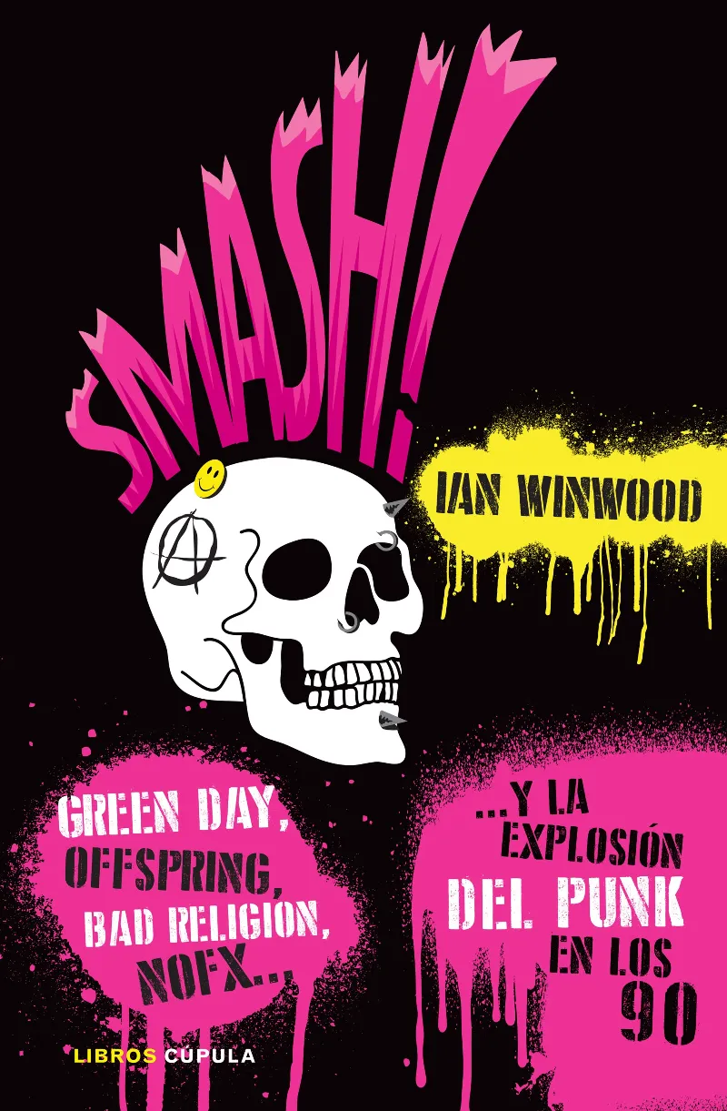 SMASH - EXPLOSION DEL PUNK EN LOS 90 -
