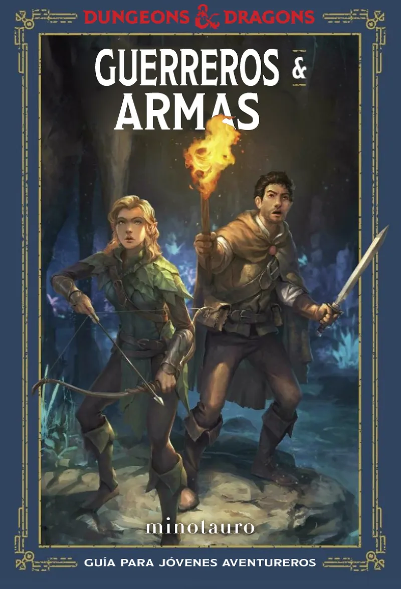 D&D GUIA DEL JOVEN AVENTURERO: GUERREROS & ARMAS