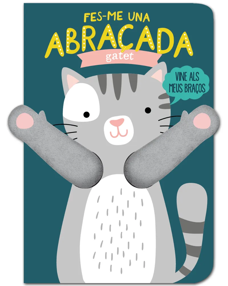 FES-ME UNA ABRAÇADA: GATET