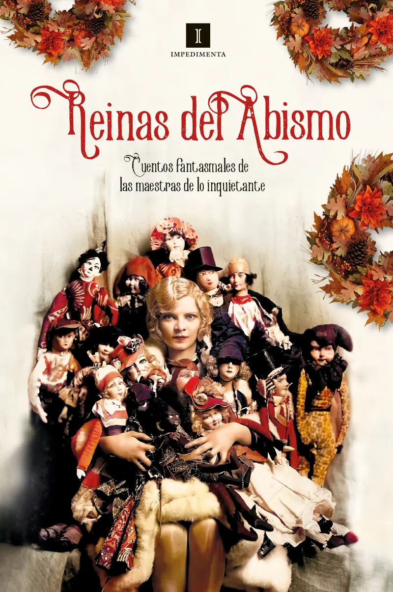 REINAS DEL ABISMO - CUENTOS FANTASMALES DE LAS MAESTRAS DE LO INQUIETANTE -
